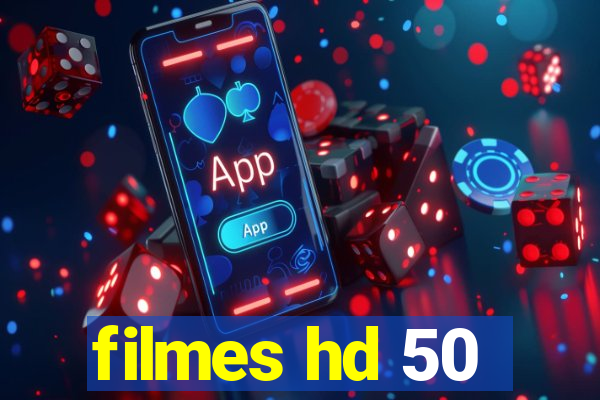 filmes hd 50